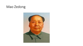 Mao Zedong
 