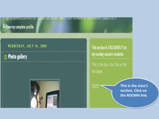 This is the class’s section. Click on the ROOM4 link.