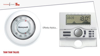 EﬀeQo  Nokia…  
TAM TAM TALKS
 