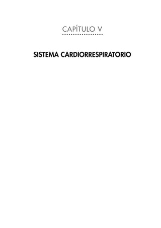 CAPÍTULO V
SISTEMA CARDIORRESPIRATORIO
 