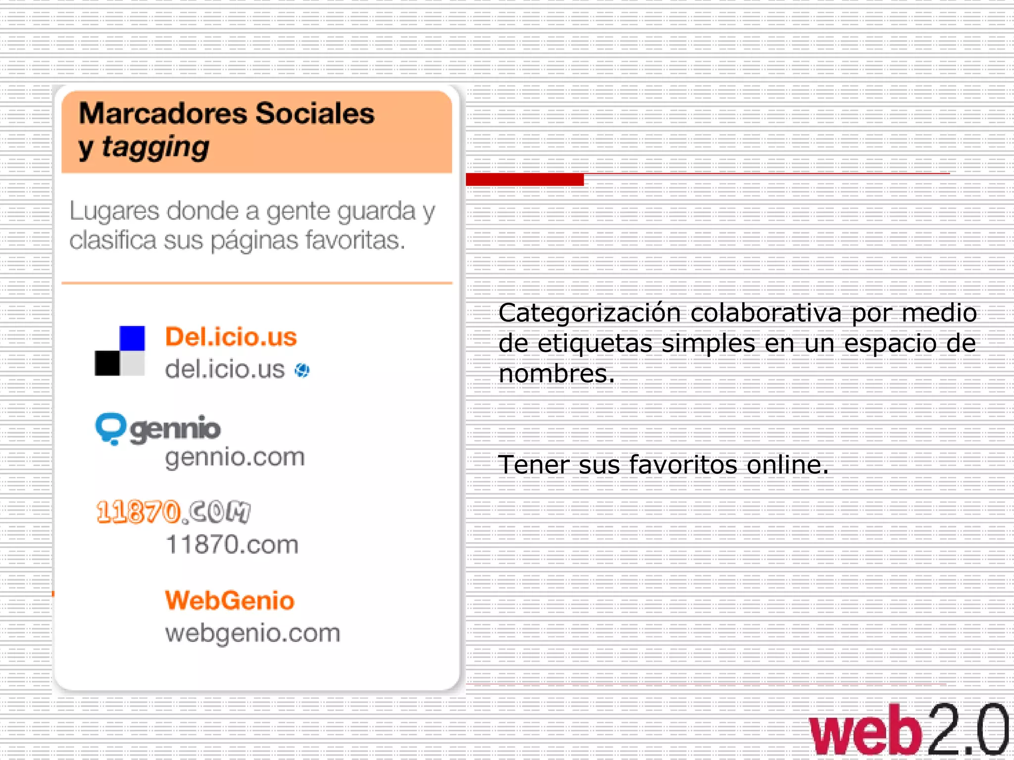 Categorización colaborativa por medio de etiquetas simples en un espacio de  nombres. Tener sus favoritos online. 