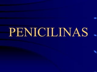 PENICILINAS
 