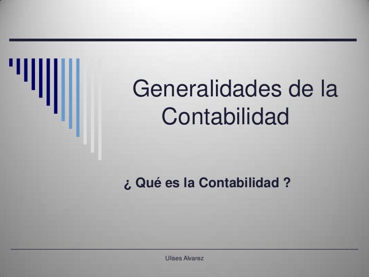 Generalidades de la Contabilidad