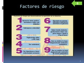 Factores de riesgo
6
6
 