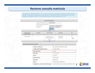  
Rectores	
  consulta	
  matricula	
  
	
  
 