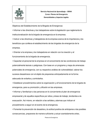 Servicio Nacional de Aprendizaje – SENA
Curso: Planes de Emergencia
Generalidades y Aspectos Legales

Objetivos del Establ...