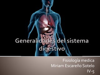 Fisiología medica
Miriam Escareño Sotelo
IV-5
 