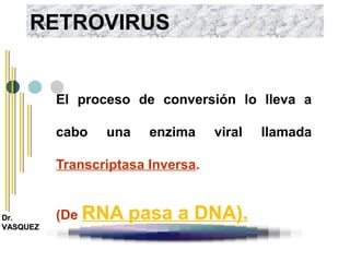Retrotranscriptasa Inversa Generalidades de retrovirus | PPT