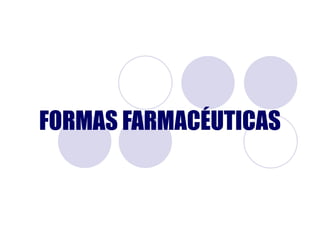 FORMAS FARMACÉUTICAS 