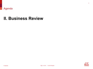 © Generali May 14, 2015 1Q 2015 Results
Agenda
II. Business Review
9
 