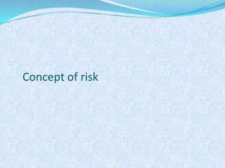 Concept of risk