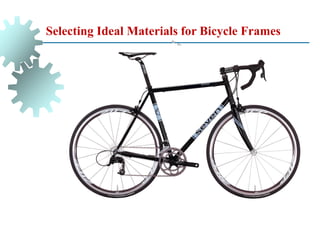 Selecting Ideal Materials for Bicycle Frames
 