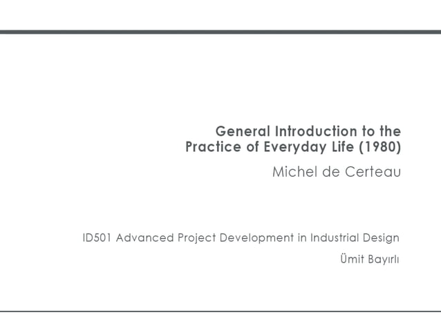 General introduction to the practice of everyday life by michel de