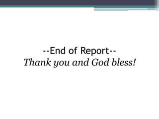 --End of Report--
Thank you and God bless!
 