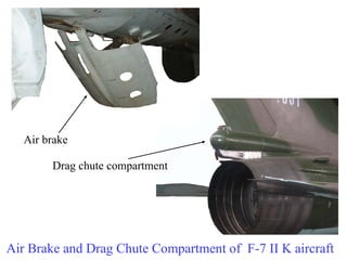 Air Brake and Drag Chute Compartment of  F-7 II K aircraft Air brake Drag chute compartment 