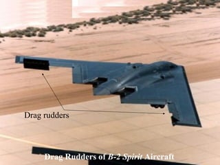 Drag Rudders of  B-2 Spirit  Aircraft Drag rudders 