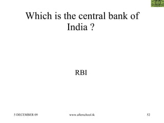 Which is the central bank of India ?  RBI  