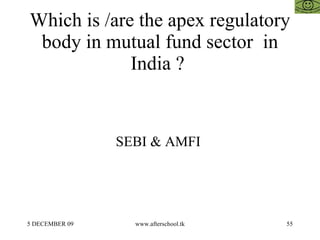 Which is /are the apex regulatory body in mutual fund sector  in India ?  SEBI & AMFI  