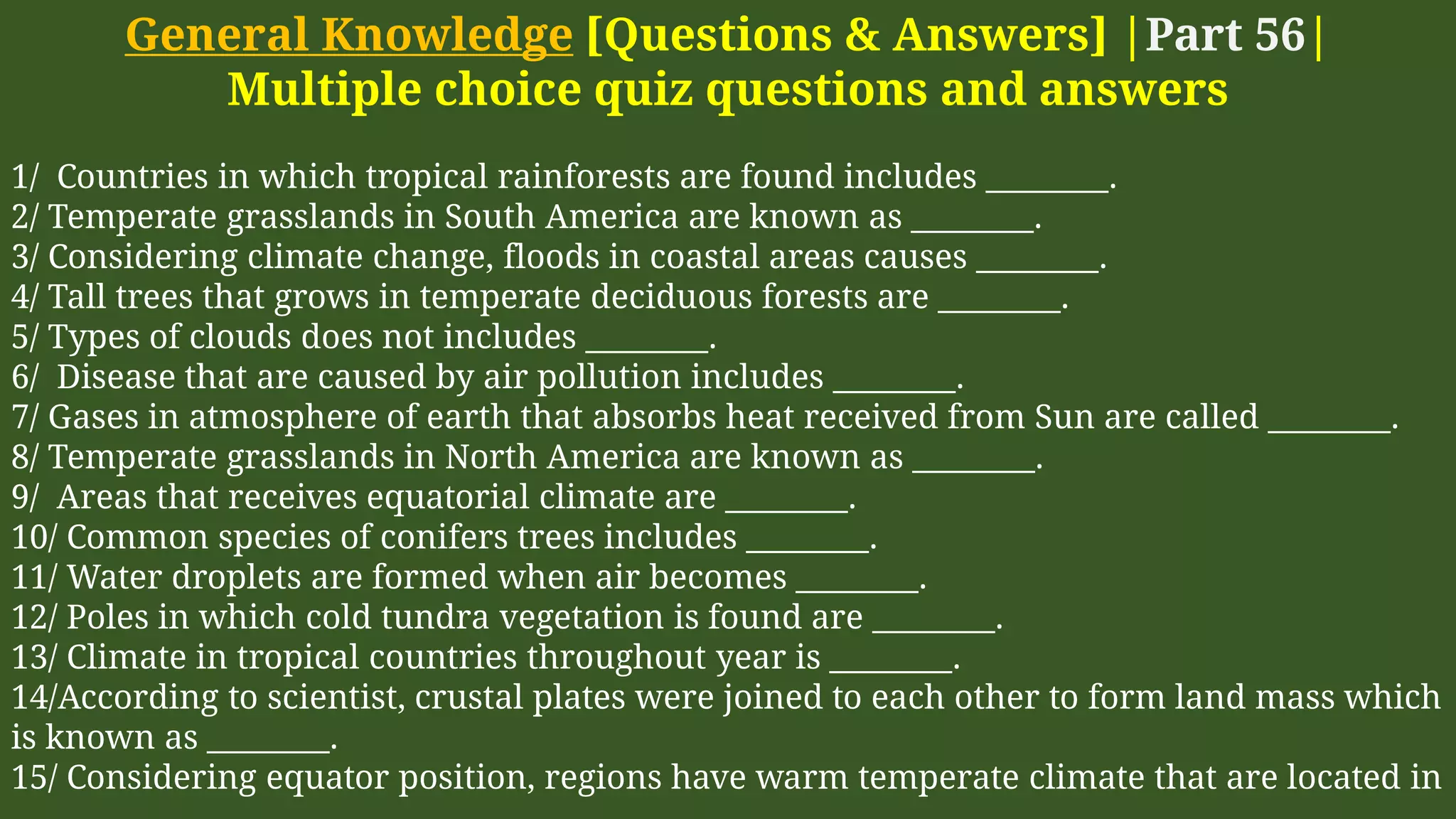 General Knowledge [Questions & Answers] | Part 56 | | PPT