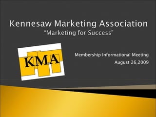 Membership Informational Meeting August 26,2009 