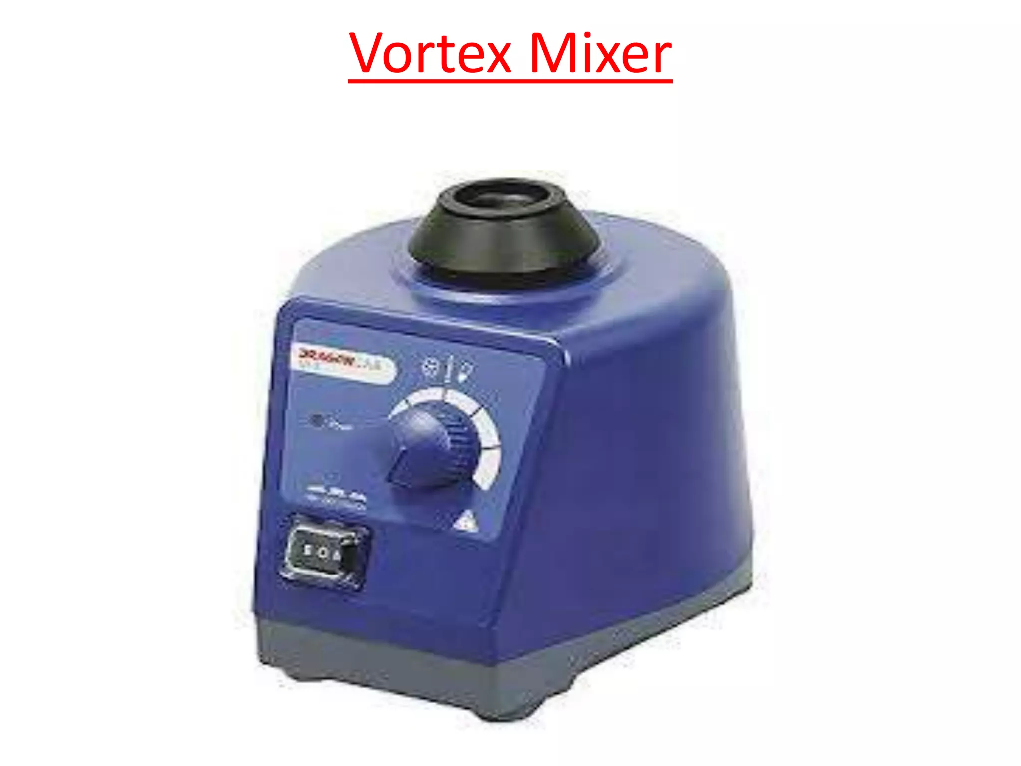 Vortex Mixer
 