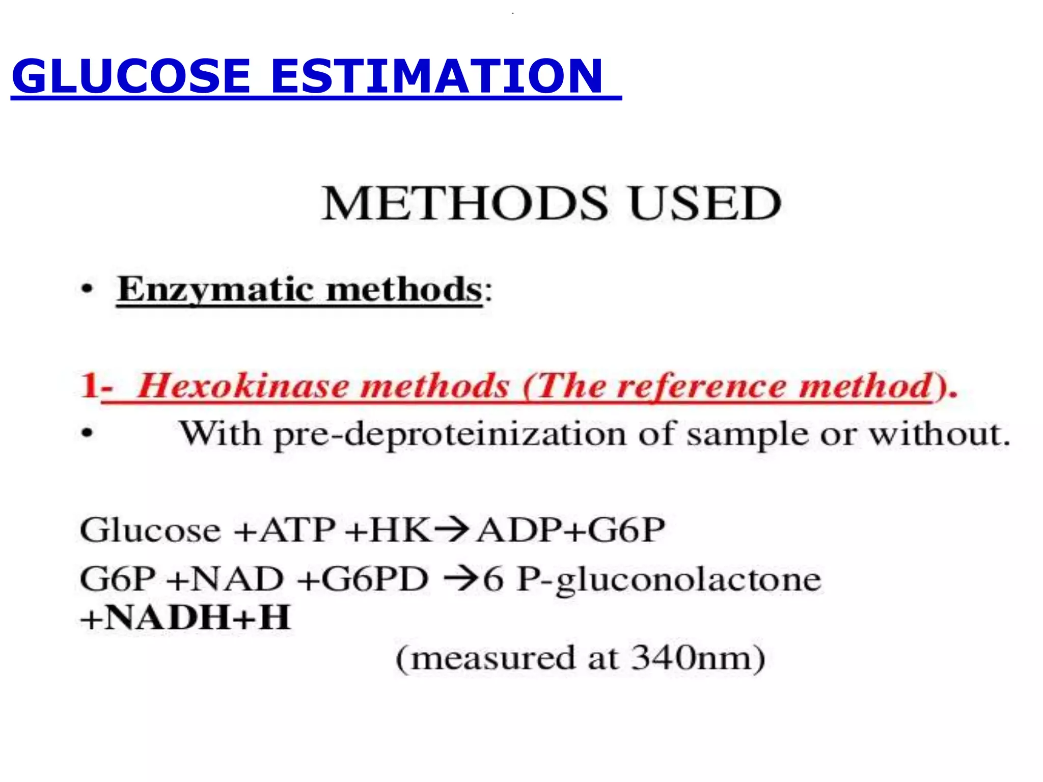 .
GLUCOSE ESTIMATION
 