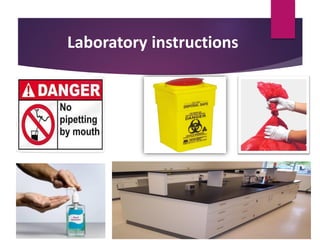 Laboratory instructions
 