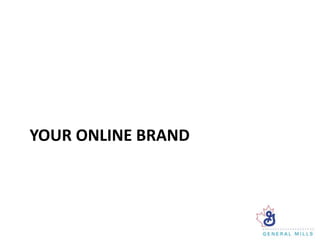 YOUR ONLINE BRAND
 