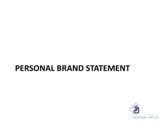 PERSONAL BRAND STATEMENT
 