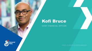 58
58
Kofi Bruce
C H I E F F I N A N C I A L O F F I C E R
 