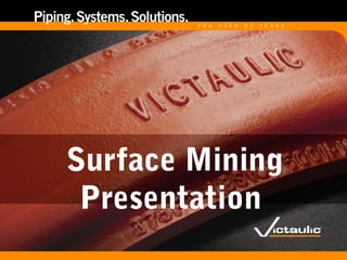Surface Mining
Presentation
 