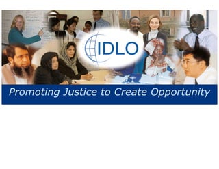Promoting Justice to Create Opportunity
 