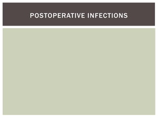 POSTOPERATIVE INFECTIONS