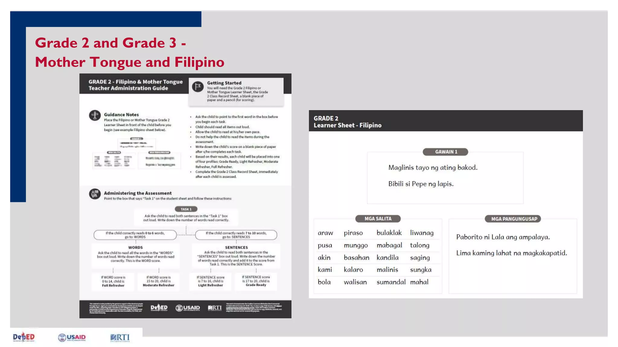 Grade 2 and Grade 3 -
Mother Tongue and Filipino
 