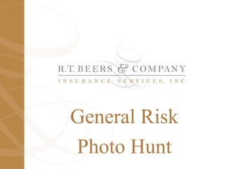 General Risk
Photo Hunt
 