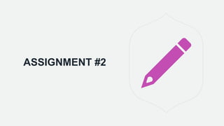 ASSIGNMENT #2
 