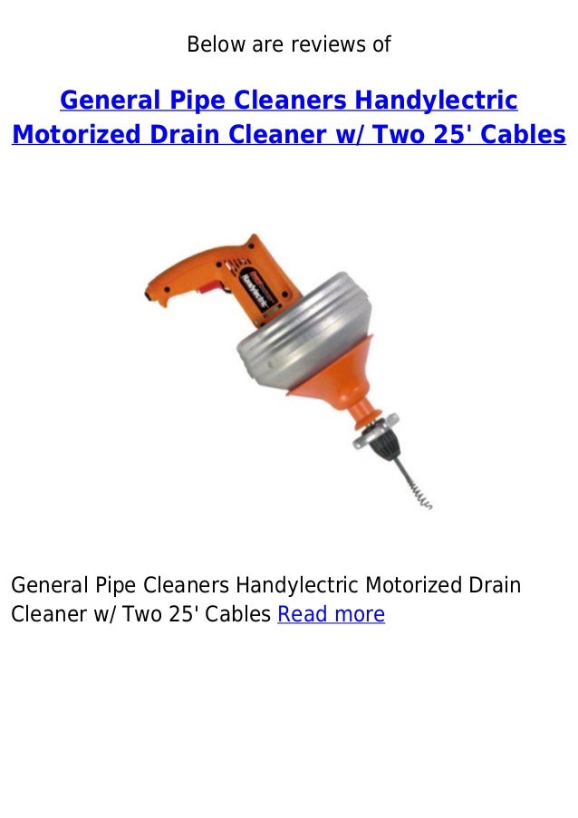 General pipe cleaners handylectric motorized drain cleaner w two 25