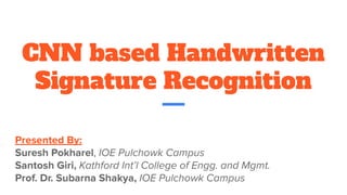 CNN based Handwritten Signature Recognition | PDF