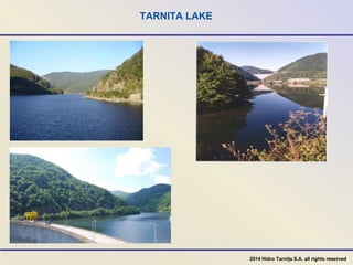 TARNITA LAKE
2014 Hidro Tarnița S.A. all rights reserved
 