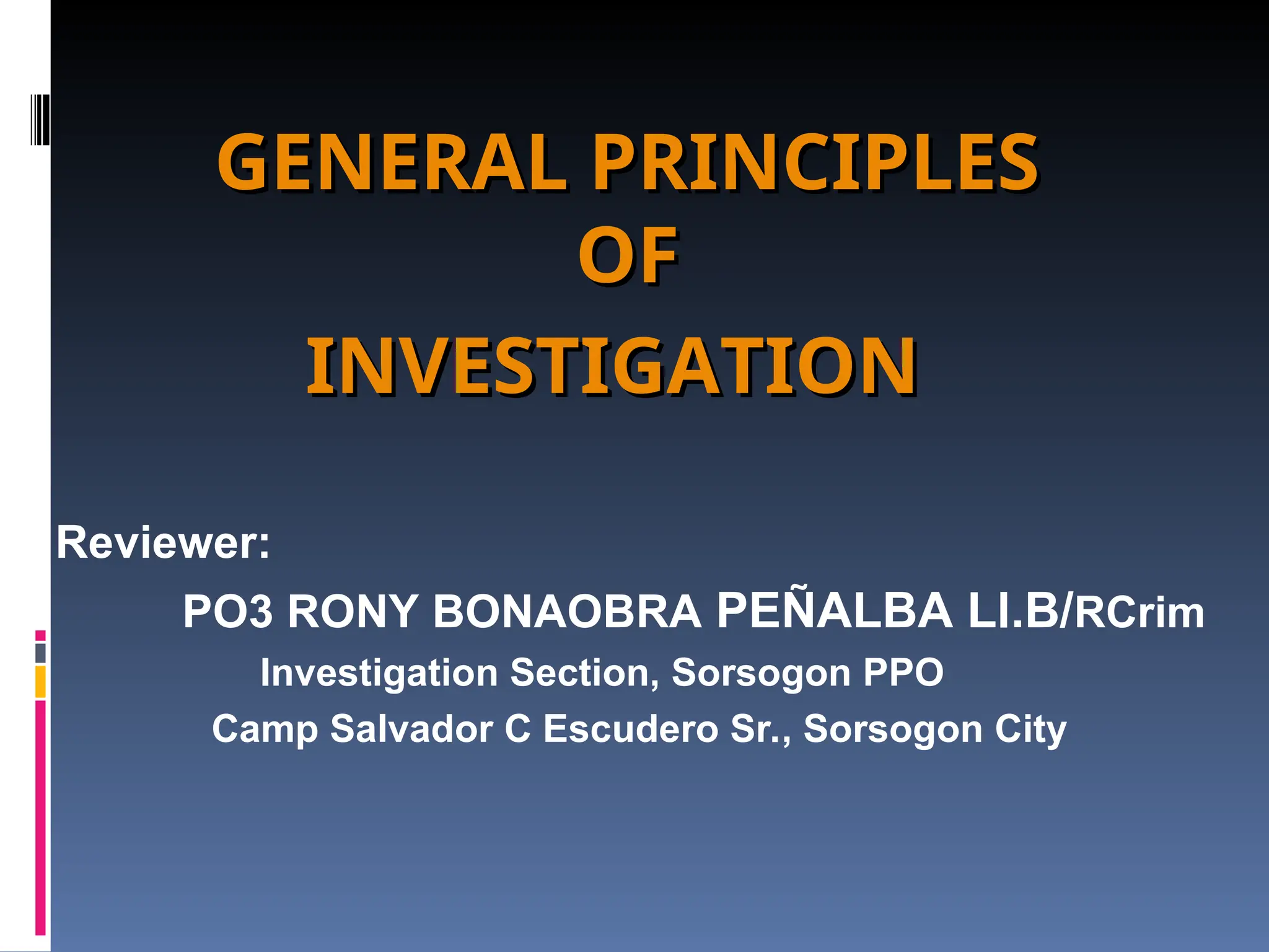 General Principles of Investigation 070613.ppt