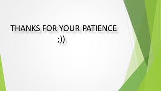 THANKS FOR YOUR PATIENCE
;))
 