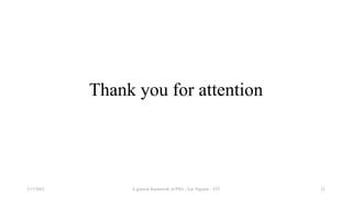 Thank you for attention
21
A general framework of PSO - Loc Nguyen - VIT
3/17/2021
 