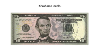Abraham Lincoln
 