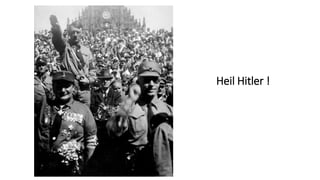 Heil Hitler !
 