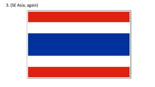 3. (SE Asia, again)
 