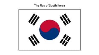 The Flag of South Korea
 