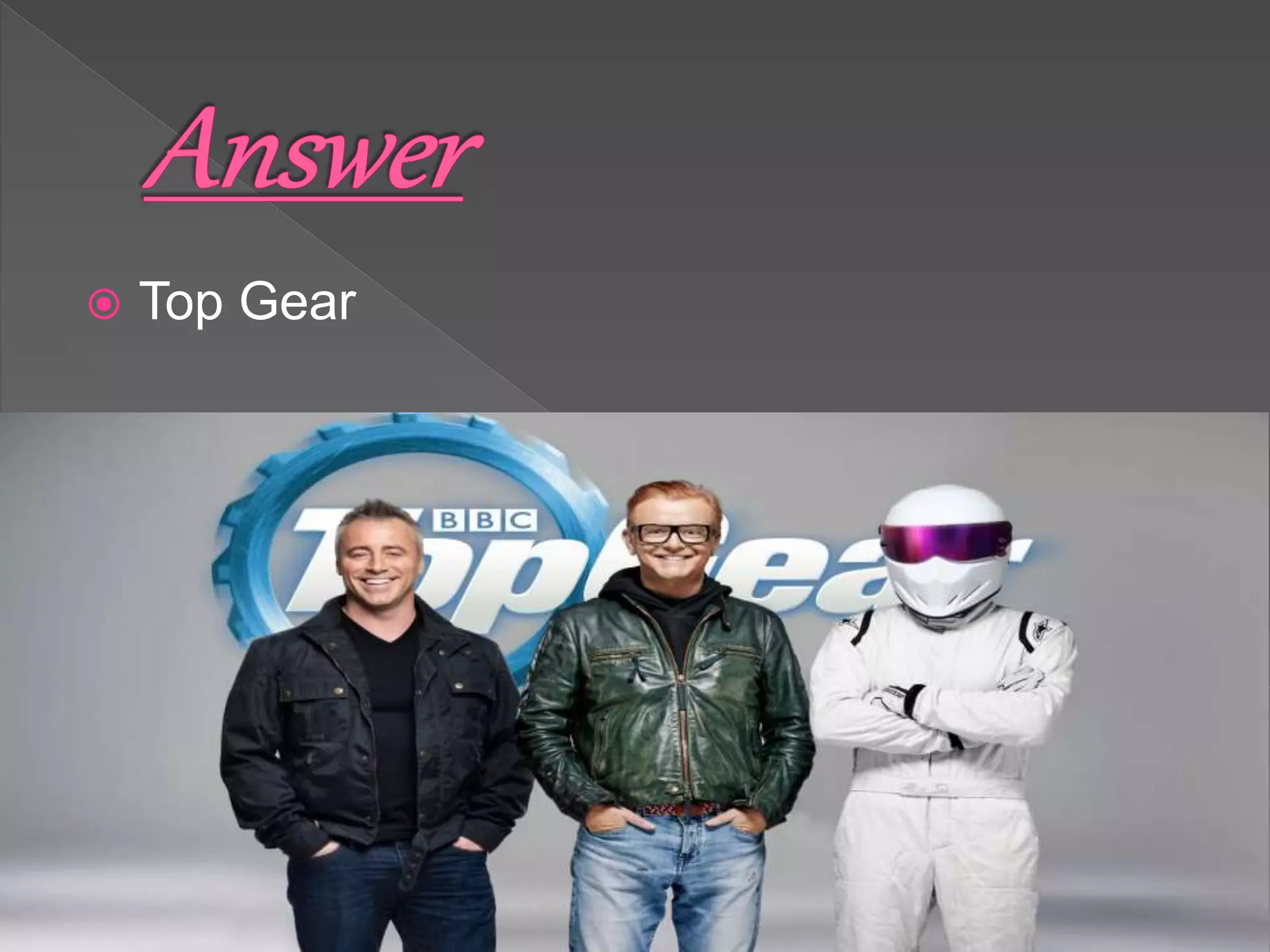  Top Gear
 