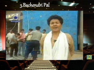 3.Bachendri Pal
Identify the sport
 