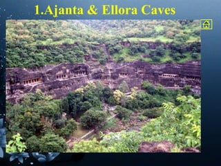 1.Ajanta & Ellora Caves
 
