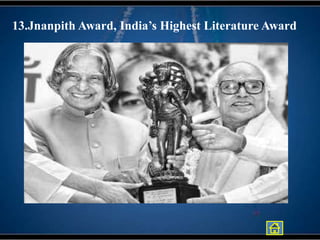 13.Jnanpith Award, India’s Highest Literature Award
 
